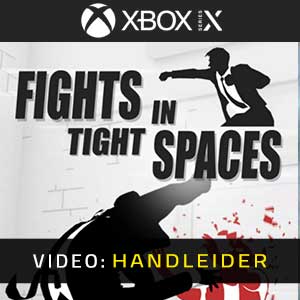 Fights in Tight Spaces Xbox Series X Video-opname