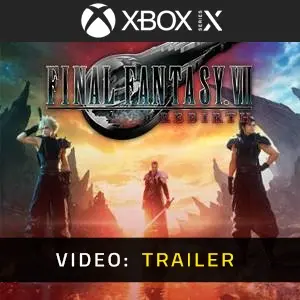 FINAL FANTASY 7 REBIRTH Xbox Series - Video Trailer
