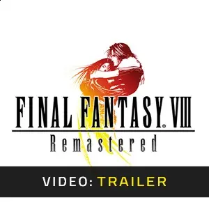 Final Fantasy 8 Remastered Video Trailer