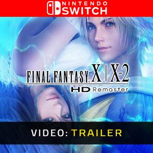 Final Fantasy X/X-2 HD Remaster Video Trailer