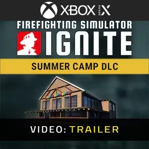Firefighting Simulator: Ignite - Summer Camp Xbox Series - Video Trailer