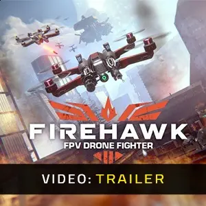Firehawk FPV: Drone Fighter - Video Trailer
