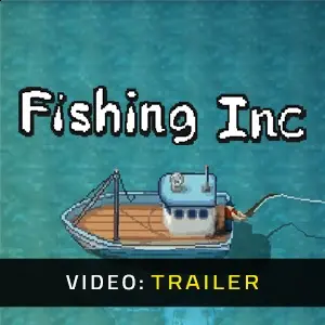 Fishing Inc - Videotrailer