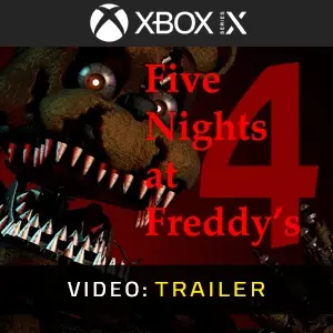 Five Nights at Freddy’s 4 Xbox Series - Trailer