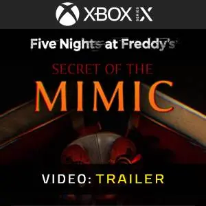Five Nights at Freddy's: Secret of the Mimic Xbox Series Video Trailer