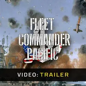 Fleet Commander: Pacific - Video Trailer