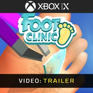 Foot Clinic Xbox Series - Trailer