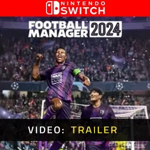 Football Manager 2024 Nintendo Switch  - Video Trailer