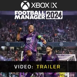Football Manager 2024 Xbox Series - Video Trailer