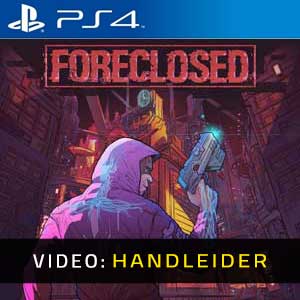 FORECLOSED PS4 Video-opname