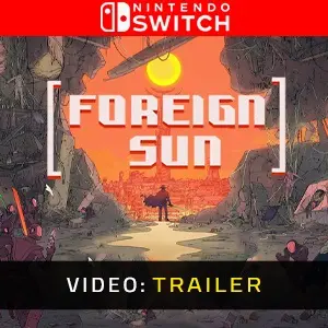 Foreign Sun Nintendo Switch - Trailer