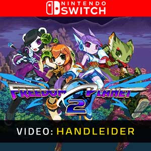 Freedom Planet 2 - Video Aanhangwagen