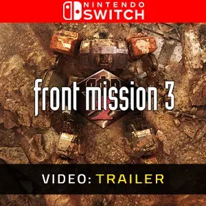 FRONT MISSION 3: Remake Nintendo Switch - Video Trailer