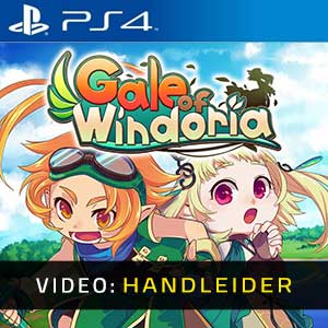 Gale of Windoria PS4- Video-Handleider