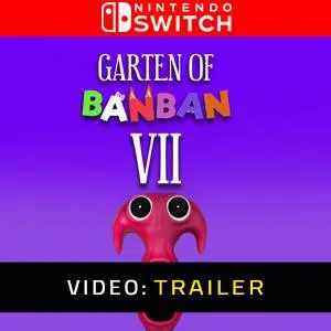 Garten of Banban 7 Nintendo Switch Video Trailer