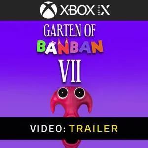 Garten of Banban 7 Xbox Series Video Trailer