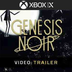 Genesis Noir Xbox Series- Video Trailer