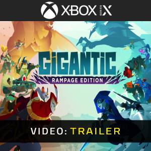 Gigantic: Rampage Edition Xbox Series - Video Trailer