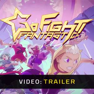 Go Fight Fantastic Video Trailer