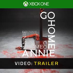 Go Home Annie Xbox One Video Trailer