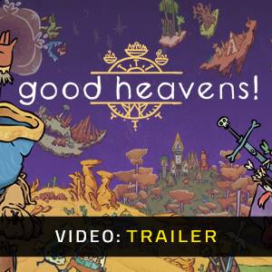 Good Heavens! - Video Trailer