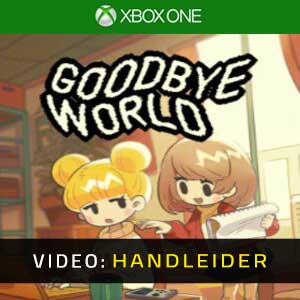 Goodbye World Video Trailer