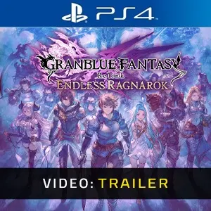 Granblue Fantasy Relink Endless Ragnarok - Trailer