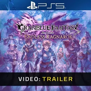 Granblue Fantasy Relink Endless Ragnarok - Trailer