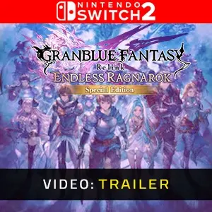 Granblue Fantasy: Relink - Endless Ragnarok Upgrade Kit (Special Edition) Nintendo Switch 2 - Videotrailer
