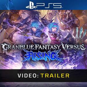Granblue Fantasy Versus Rising PS5 Video Trailer