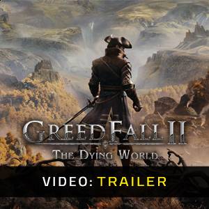 GreedFall 2 The Dying World Video Trailer