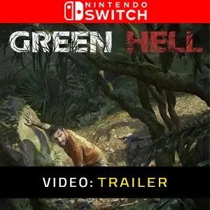 Green Hell Nintendo Switch Video Trailer