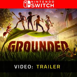 Grounded Nintendo Switch - Video Trailer