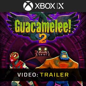 Guacamelee 2 Video Trailer
