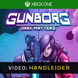 Gunborg Dark Matters Xbox One- Trailer
