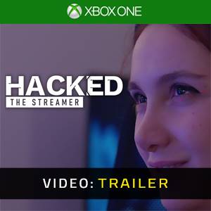 Hacked: The Streamer Xbox One - Trailer