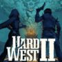 Hard West 2: Doe nu mee met de Open Beta