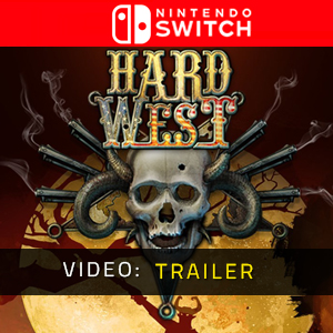 Hard West Nintendo Switch - Video Trailer