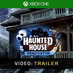 Haunted House Renovator Xbox One - Videotrailer