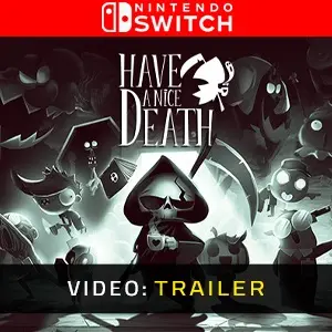 Have a Nice Death Nintendo Switch - Videotrailer