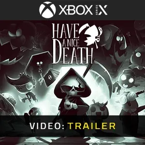 Have a Nice Death Xbox Series - Videotrailer