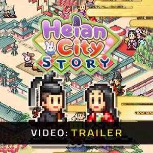 Heian City Story – Trailer