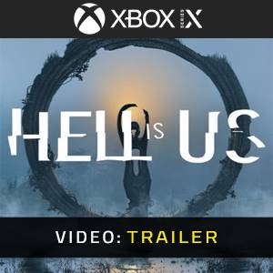 Hell is Us Xbox Series - Trailer