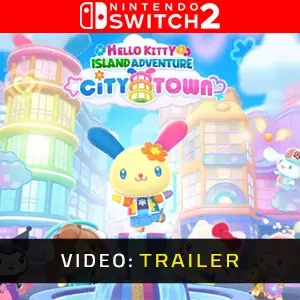 Hello Kitty Island Adventure City Town Nintendo Switch 2 - Trailer