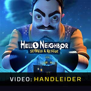 Hello Neighbor Search and Rescue - Video Aanhangwagen