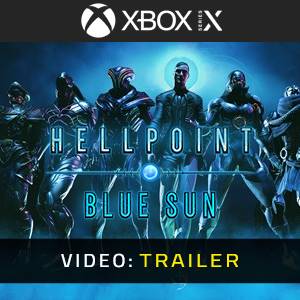 Hellpoint Blue Sun Xbox Series - Trailer