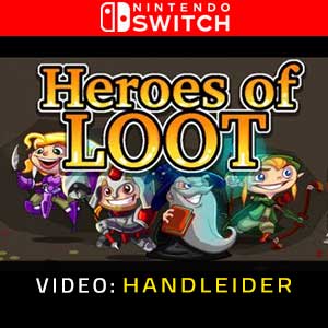 Heroes of Loot 2 Nintendo Switch- Trailer