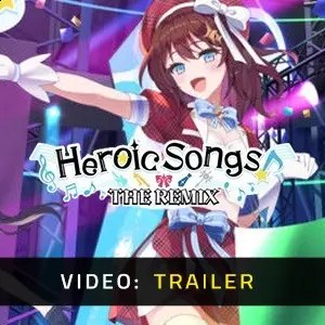 Heroic Songs: the Remix! - Trailer