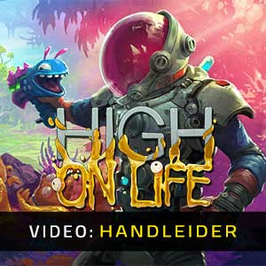 High on Life - Video-Handleider