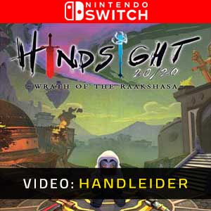 Hindsight 20/20 Wrath of the Raakshasa Nintendo Switch Video-opname